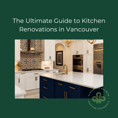 The Ultimate Guide to Kitchen Renovations in Vancouver (1)