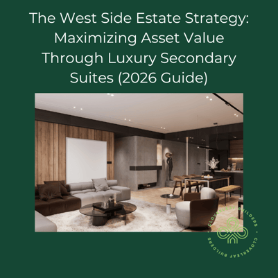 The West Side Estate Strategy Maximizing Asset Value Through Luxury Secondary Suites (2026 Guide)